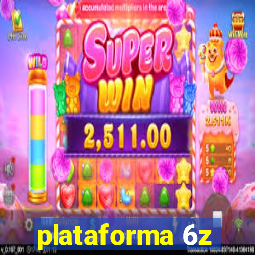 plataforma 6z